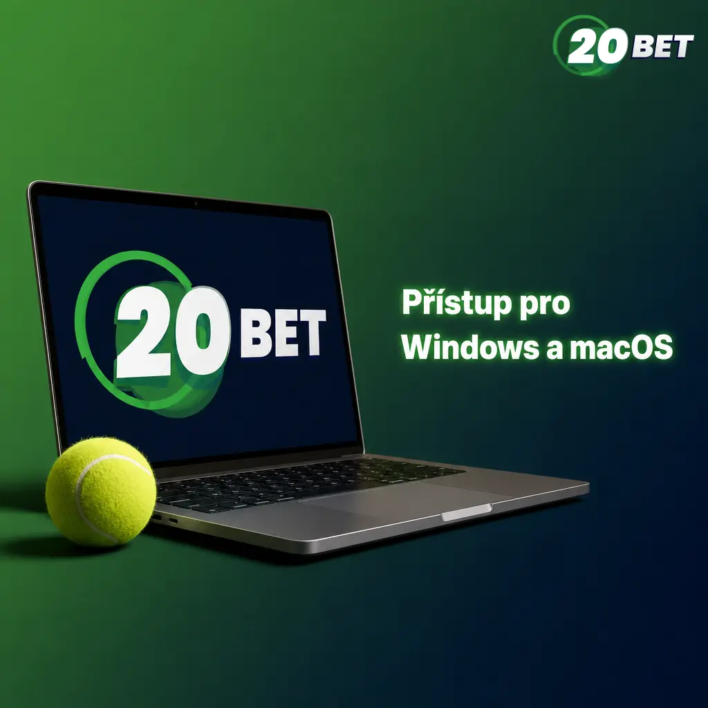 Přístup na 20bet přes webový prohlížeč pro Windows a macOS bez nutnosti stahovat klienta