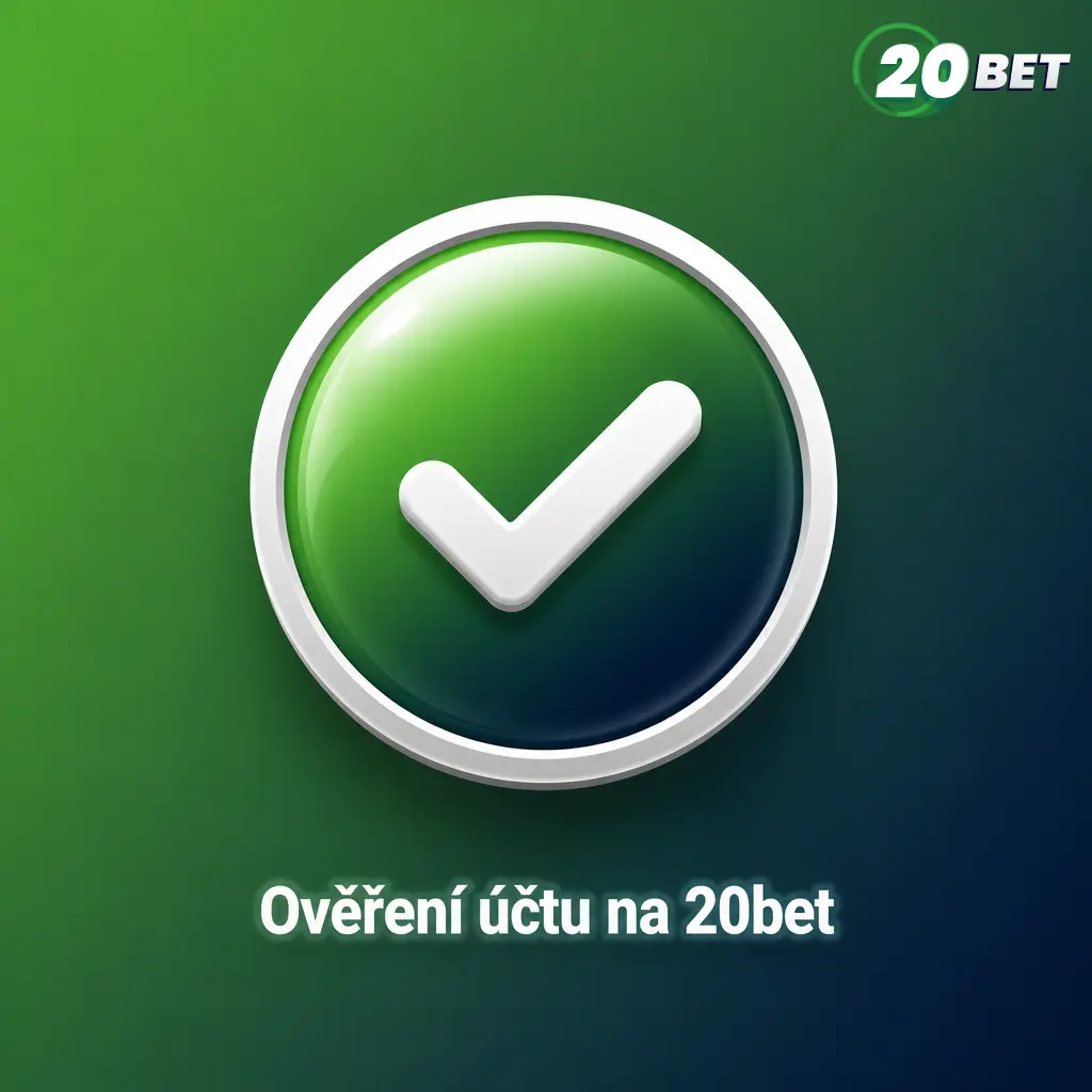 Ověření účtu na 20bet – nahrání dokladu totožnosti a adresy pro odblokování výběru výher