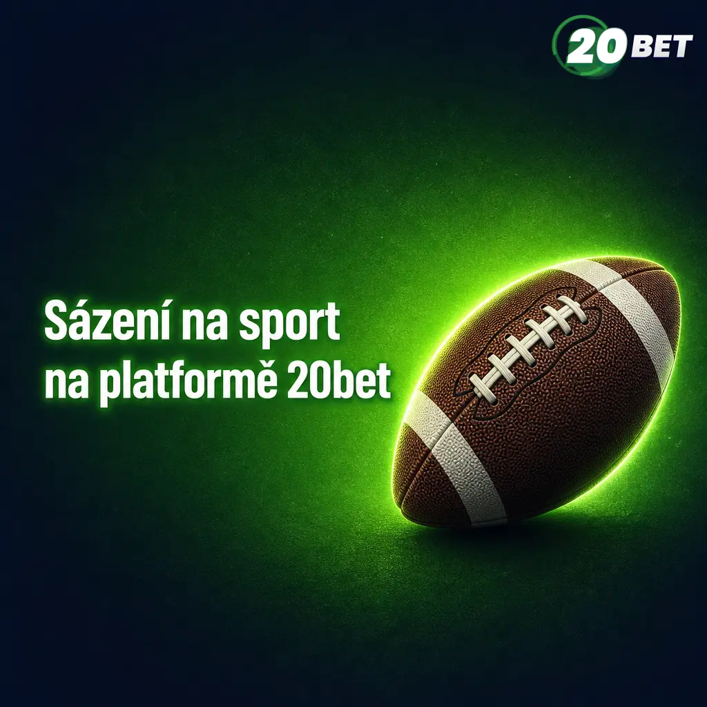 Sázení na sport na platformě 20bet – nabídka fotbalu, hokeje, tenisu a živého sázení na tisíce zápasů týdně