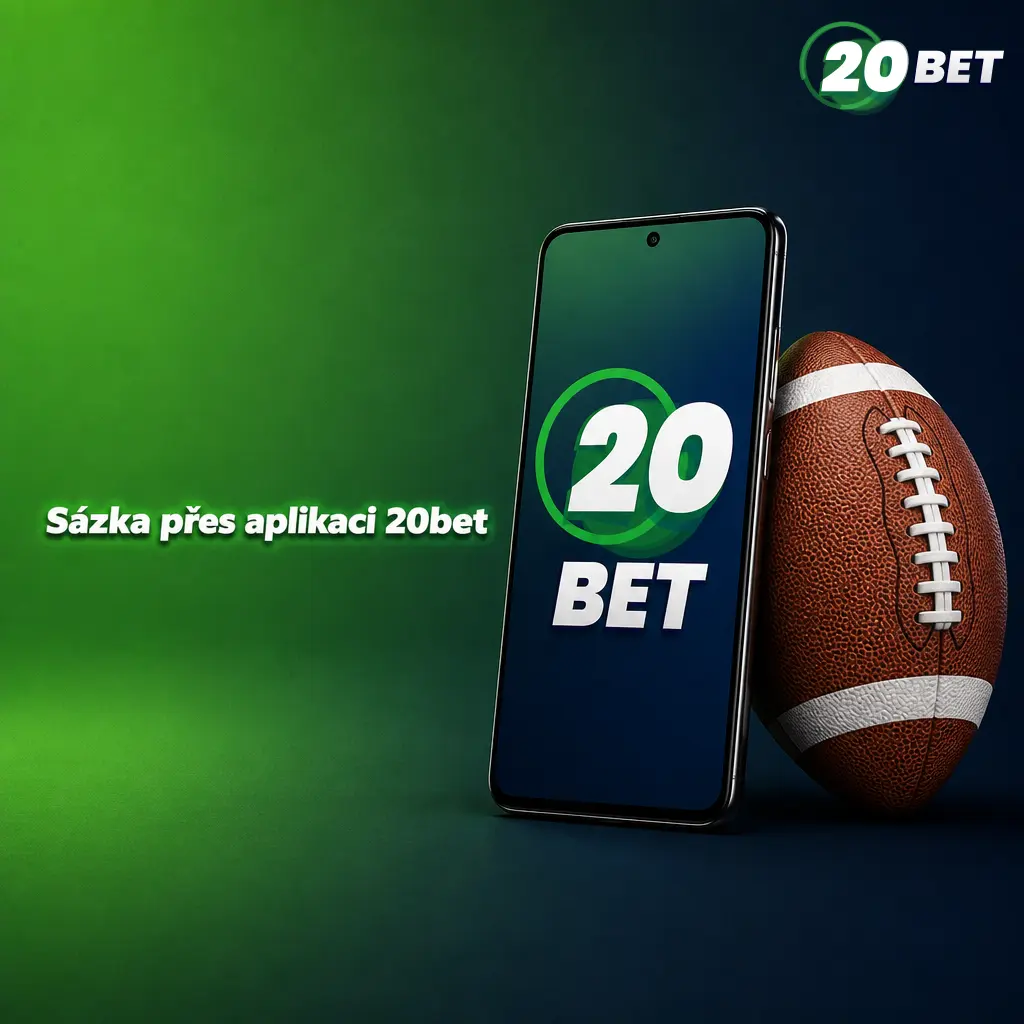 Sázka přes mobilní aplikaci 20bet – výběr zápasu, kurzu a potvrzení tiketu v CZK