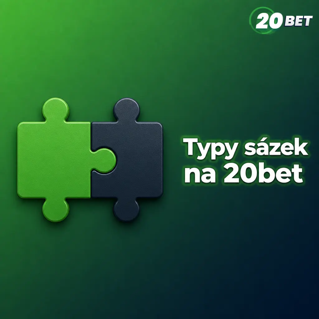 Typy sázek na 20bet: single, systém a kombinace podle počtu vybraných tipů a výpočtu výhry